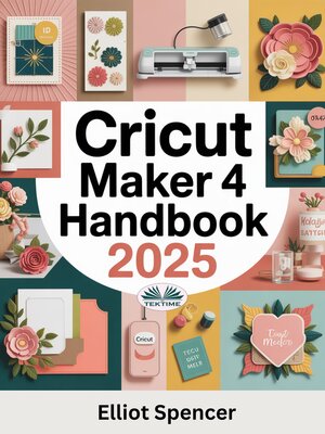 cover image of Cricut Maker 4 Handbook